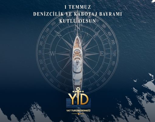 1 Temmuz Denizcilik ve Kabotaj Bayramı Kutlu Olsun